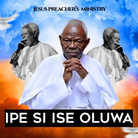IPE SI ISE OLUWA | Boomplay Music