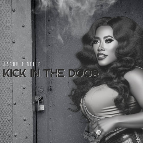 Kick In The Door | Boomplay Music