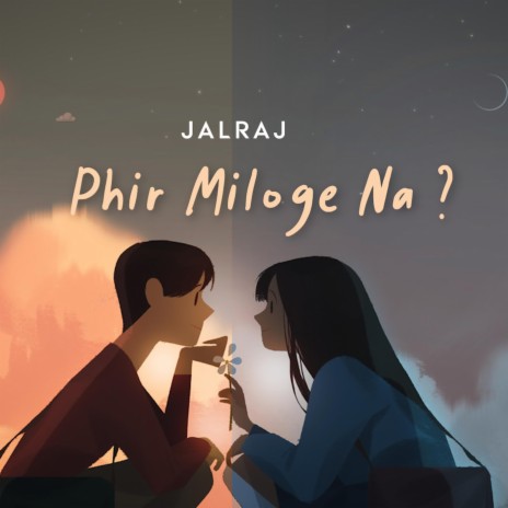 Phir Miloge Na | Boomplay Music