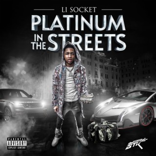 Platinum In The Streets