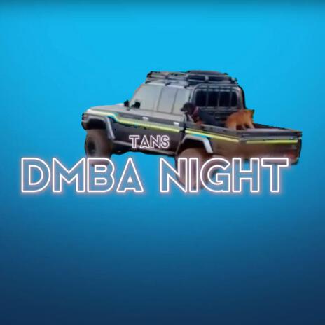 DMBA NIGHT | Boomplay Music