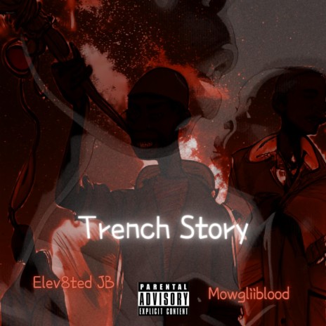 Trench Story ft. Mowgliiblood | Boomplay Music