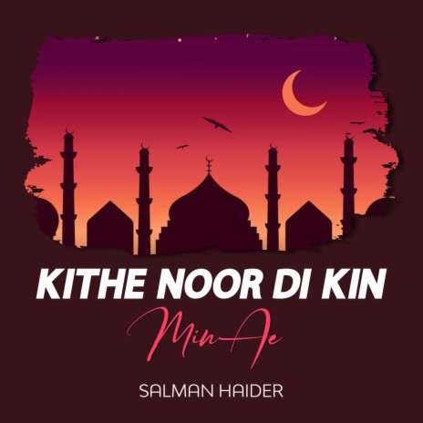 Kithe Noor Di Kin Min Ae | Boomplay Music