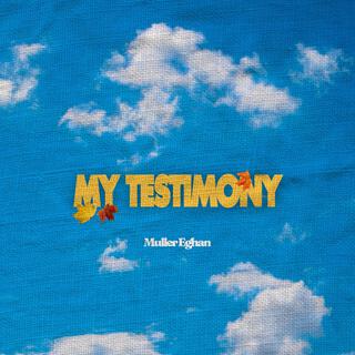 My Testimony