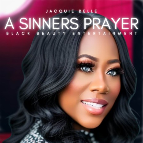 A Sinners Prayer | Boomplay Music