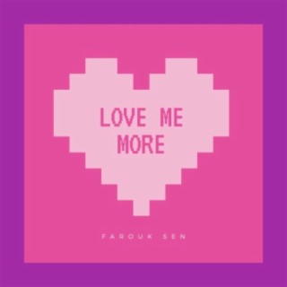 Love Me More