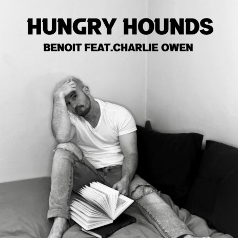 Hungry Hounds ft. Charlie Owen | Boomplay Music