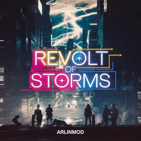 Revolt Of Storms | Boomplay Music