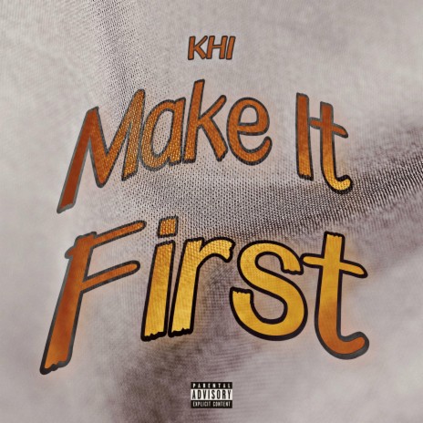 Make It First | Boomplay Music