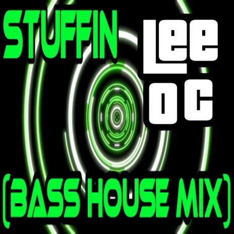 Stuffin (Instrumental Bass House Mix) | Boomplay Music