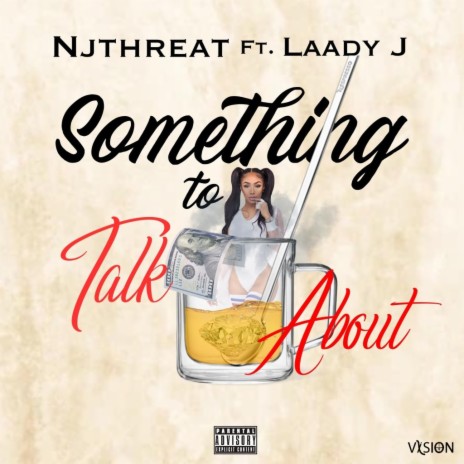 Something To Talk About ft. Laady J