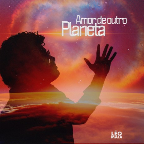 Amor de Outro Planeta | Boomplay Music