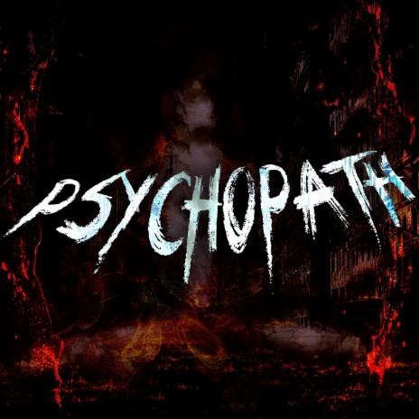 Psychopath (Single Version) | Boomplay Music
