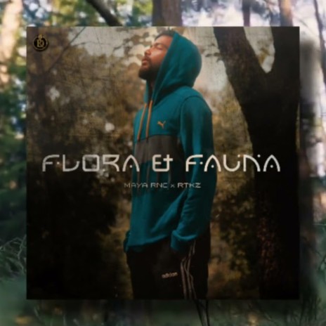 Flora and fauna ft. Rtkz | Boomplay Music