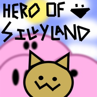 hero of sillyland