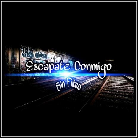 Escapate Conmigo | Boomplay Music