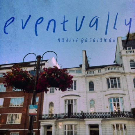 Eventually | Boomplay Music