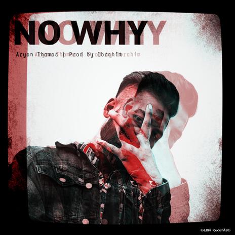 No Why | Boomplay Music