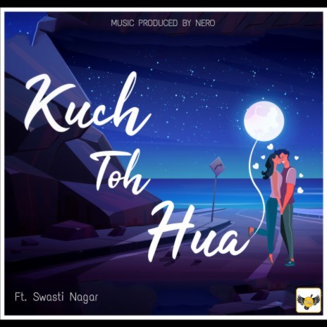Kuch Toh Hua ft. Swasti Nagar | Boomplay Music