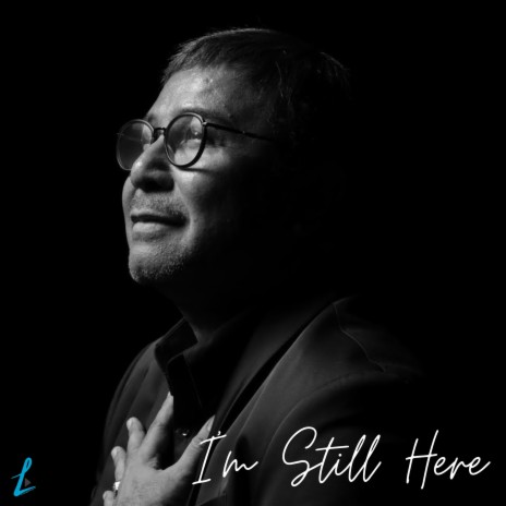 I'm Still Here (Remastered) | Boomplay Music