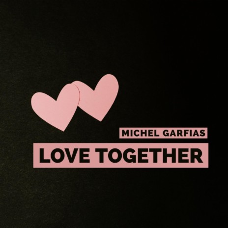 Love Together | Boomplay Music