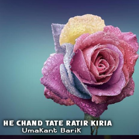 He Chand Tate Ratir Kiria