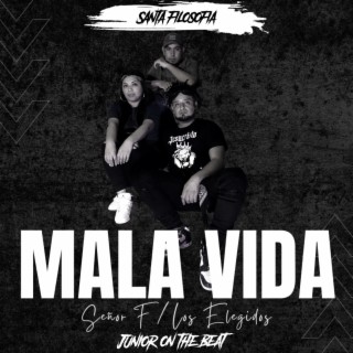 Mala Vida ft. Los Elegidos lyrics | Boomplay Music