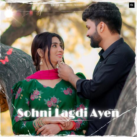 Sohni Lagdi Ayen | Boomplay Music