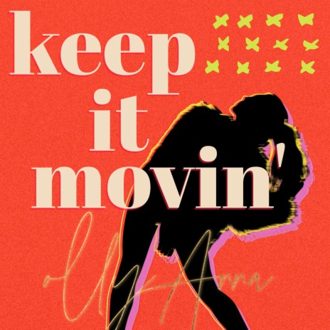 Keep It Movin' | Boomplay Music