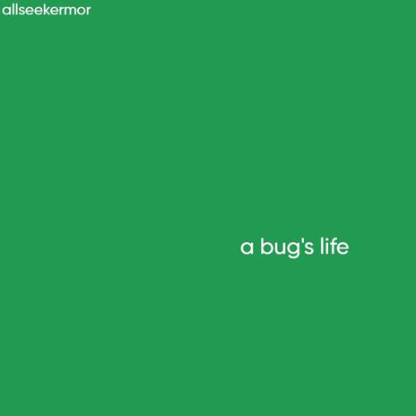 a bug's life | Boomplay Music