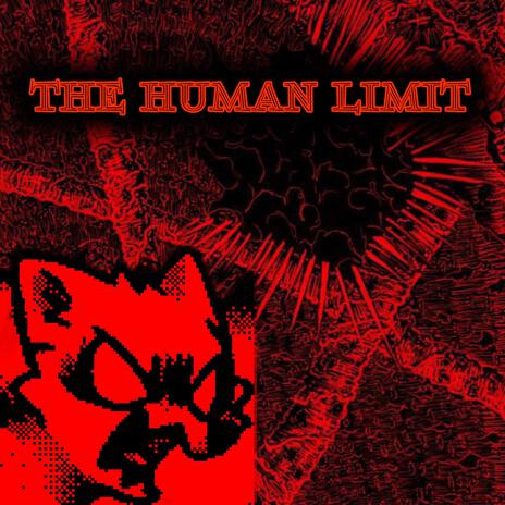 THE HUMAN LIMIT | Boomplay Music