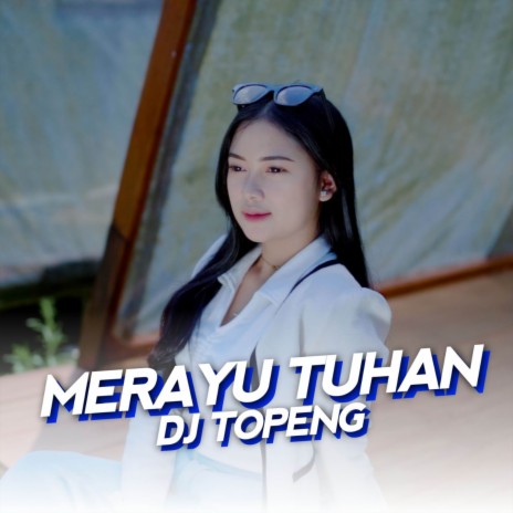 Dj Merayu Tuhan | Boomplay Music