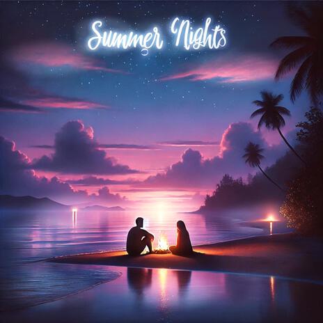 Summer Nights | Boomplay Music