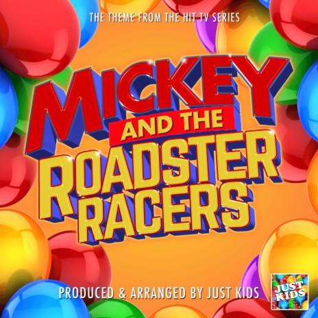 Mickey and the Roadster Racers Main Theme (From Mickey and the Roadster Racers)