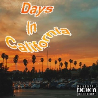 Days In California