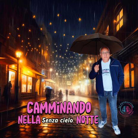 Camminando nella notte | Boomplay Music