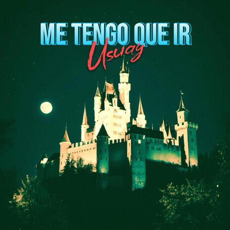 ME TENGO QUE IR | Boomplay Music