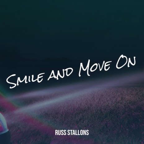 Smile and Move On | Boomplay Music