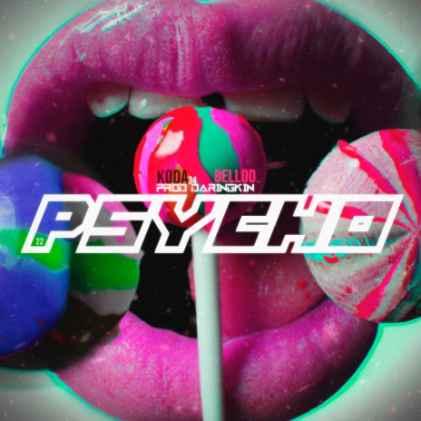 Psycho ft. Koda34