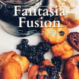 Fantasia Fusion - Sweet Sweet Flavor