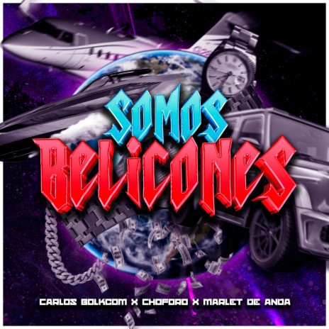 Somos Belicones ft. Choforo & Marlet De Anda | Boomplay Music