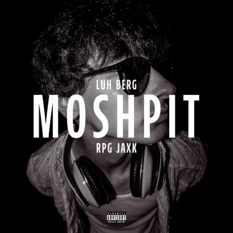 Moshpit ft. Rpg Jaxk | Boomplay Music