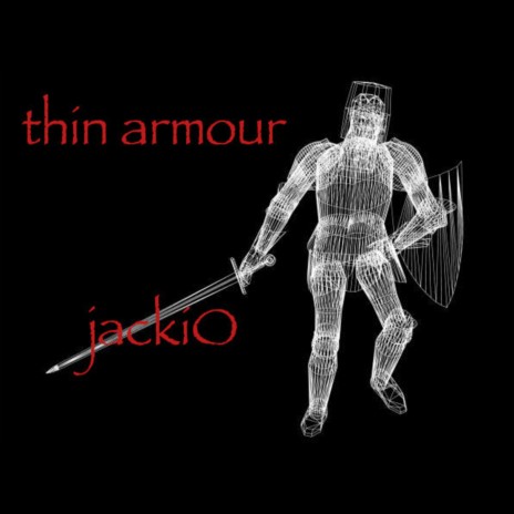 Thin Armour | Boomplay Music