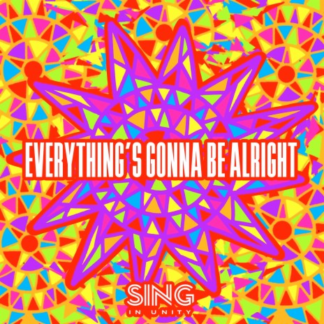 Everything's Gonna Be Alright | Boomplay Music