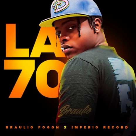 La 70 ft. Braulio Fogon | Boomplay Music