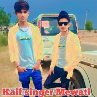 Kaif singer Mewati song Sajid Chandriya