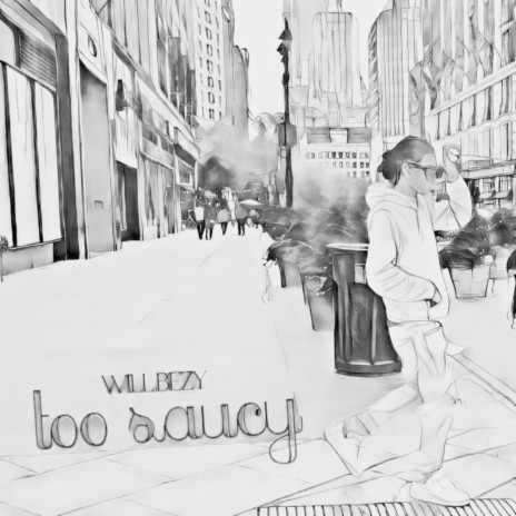 Too Saucy | Boomplay Music