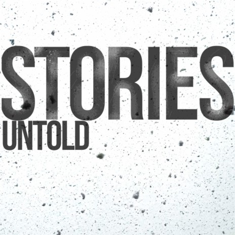 Stories Untold | Boomplay Music