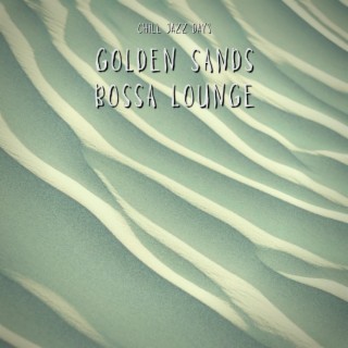 Golden Sands Bossa Lounge