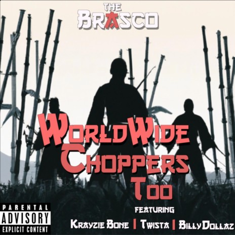 Worldwide Choppers Too ft. Krayzie Bone, Twista & Billy Dollaz | Boomplay Music